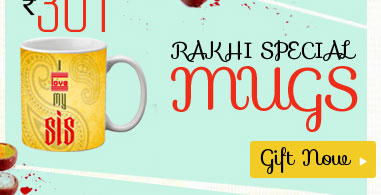 Rakhi special mugs starting Rs. 301 Gift Now >