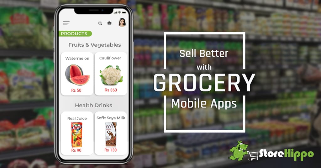 How To Grow your Business with Grocery Mobile Apps