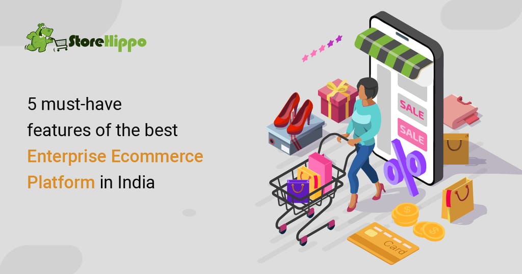5-things-to-look-for-in-the-best-enterprise-ecommerce-platform-in-india