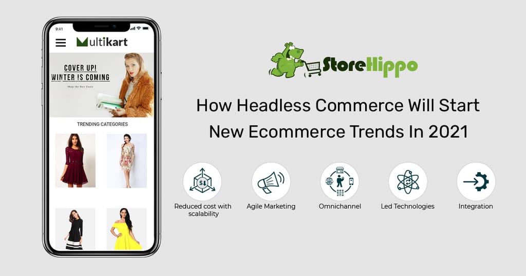 5 Ways Headless Commerce Will Change Online Selling In 2021