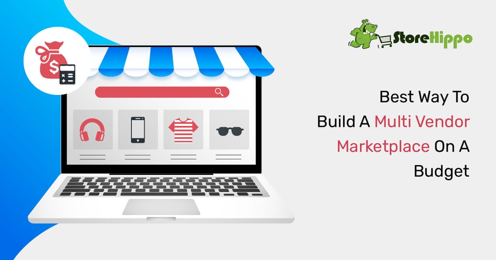 how-to-build-a-multi-vendor-marketplace-on-a-budget