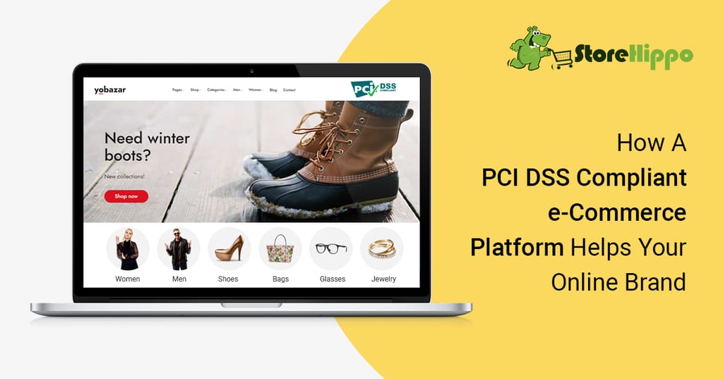 Benefits Of Using A PCI DSS Compliant E-Commerce Platform To Build Your Online Store