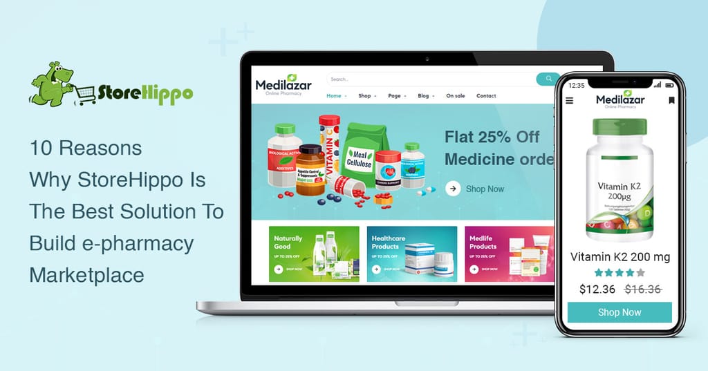 why-storehippo-is-the-best-solution-to-build-e-pharmacy-marketplace