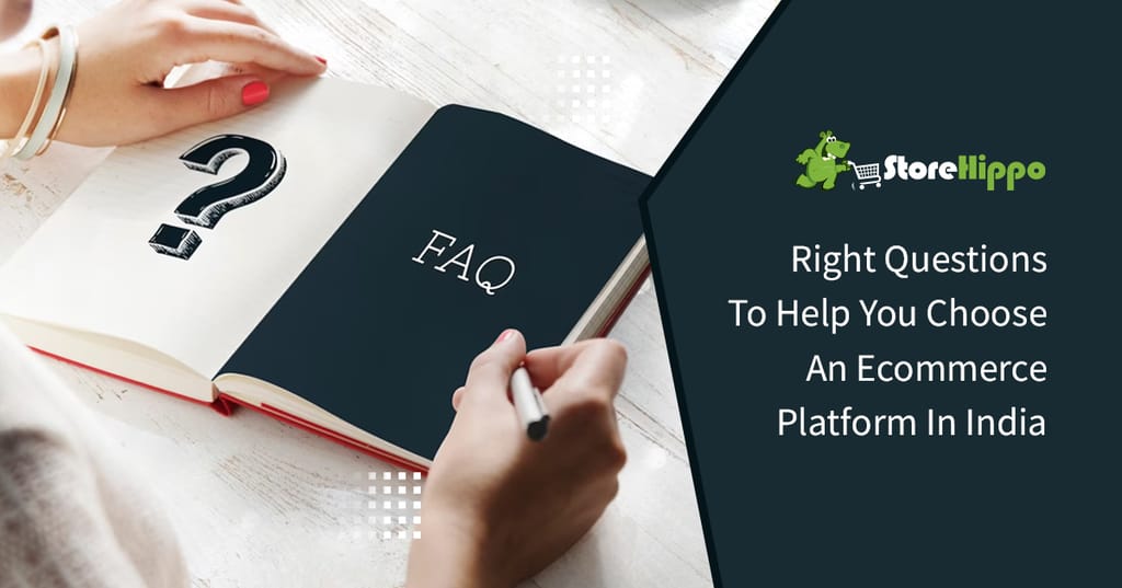 12 FAQs to ask while choosing an ecommerce platform in India for your enterprise brand