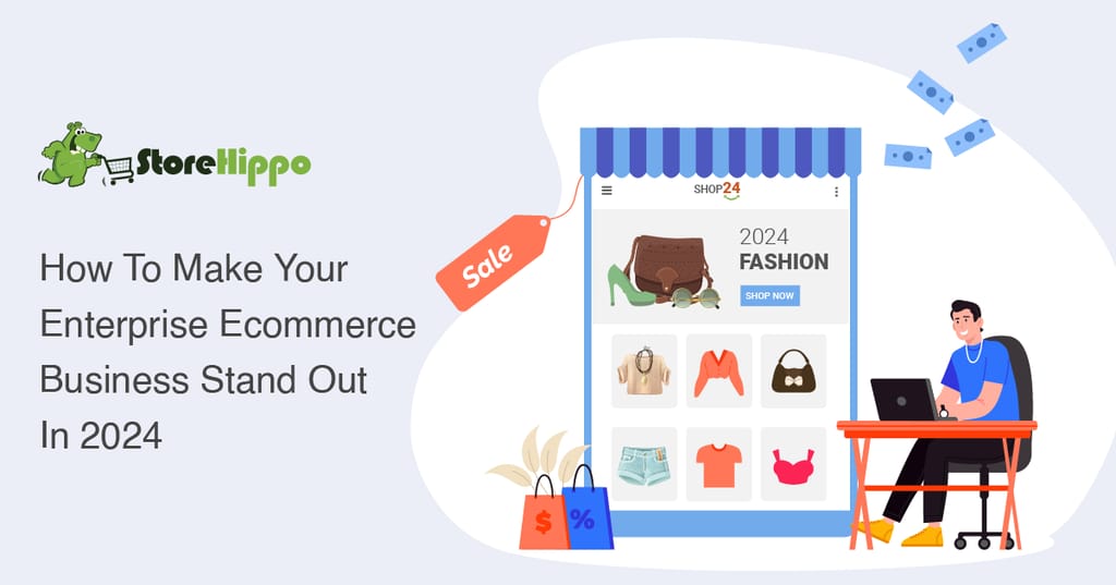 7 Trends to make your enterprise ecommerce business stand out