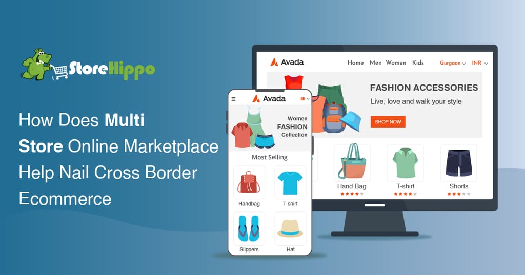 Why enterprises should build multi store online marketplace to nail cross border ecommerce
