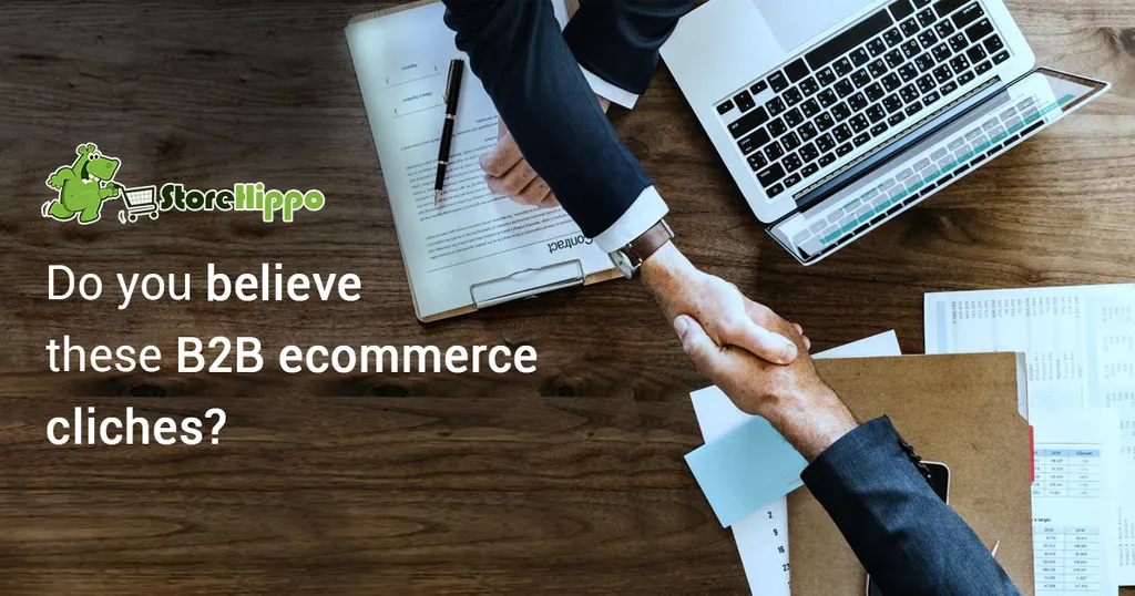 5-cliches-to-avoid-in-b2b-ecommerce-or-storehippo