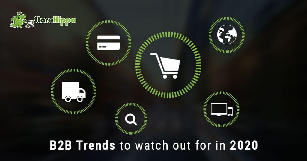 B2B Trends to Watch Out for in 2020