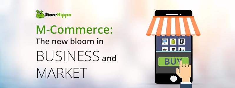 M Commerce: the new bloom in Business and Market
