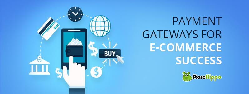 Payment Gateways for E-commerce success