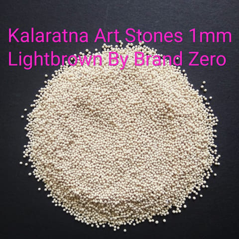 Brand Zero Kalaratna Art Stones - 1 mm - Light Brown Colour - Pack of 50 Grams