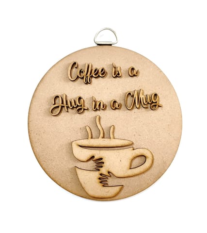 Brand Zero MDF Double Layered Fridge Magnet Design - Coffee Is A Hug In a Mug