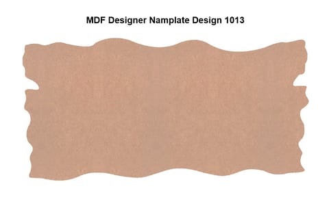 Brand Zero MDF Designer Name Plate Base - Design 1013 - Select Your Preference Of Size & Thickness