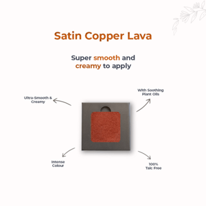 Eye Shadow Satin Copper Lava 205 - 4.5gm