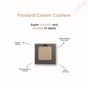Eye Shadow Frosted Cream Cashew 201 - 4.5gm