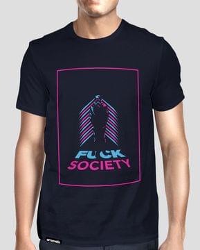 F*CK Society Round Neck T-Shirt F*CK Society Round Neck T-Shirt