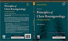 Felson's Principles of Chest Roentgenology: A Programmed Text 5th South Asia Edition 2020 by Lawrence R. Goodman