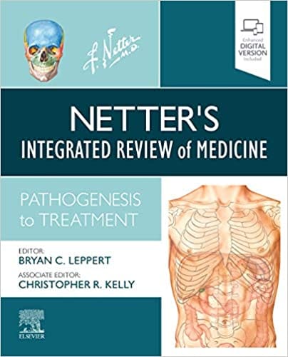 Netter's Integrated Review of Medicine: Pathogenesis to Treatment 2020 by Bryan Leppert