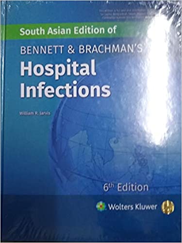 Bennett And Branchmans Hospital Infections 6th Edition 2019 by Jarvis