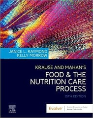 Krause and Mahan's Food & the Nutrition Care Process 15th Edition 2020 by Janice L Raymond