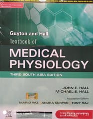 Guyton and Hall Textbook of Medical Physiology 3rd South Asia Edition 2020 by John E. Hall