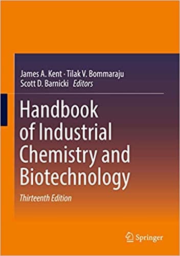 Handbook of Industrial Chemistry and Biotechnology (3 Volume Set) 13th Edition 2017 by James A. Kent