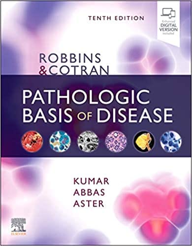 Robbins & Cotran Pathologic Basis of Disease 10th Edition 2020 by Vinay Kumar