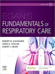 Egan's Fundamentals of Respiratory Care 12th Edition 2020 by Robert M. Kacmarek