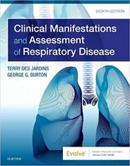 Clinical Manifestations and Assessment of Respiratory Disease 6th Edition 2019 by Terry Des Jardins