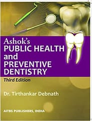 Ashok's Public Health And Preventive Dentistry 3rd Edition 2016 by Debnath