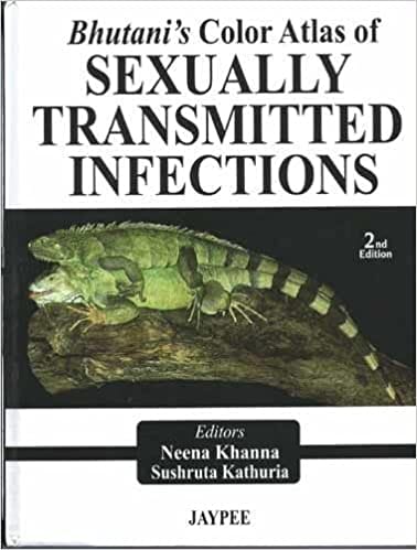 Bhutani'S Color Atlas Of Sexually Transmitted Infections 2nd Edition 2013 by Neena Khanna