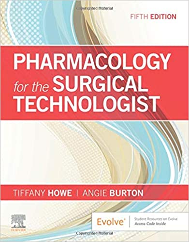 Pharmacology for the Surgical Technologist 5th Edition 2020 by Tiffany Howe