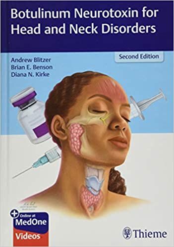 Botulinum Neurotoxin for Head and Neck Disorders 2nd Edition 2020 by Blitzer