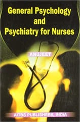General Psychology and Psychiatry for Nurses 2nd Edition 2020 by Anujeet