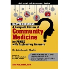Master Questions: A Complete Reivew of Community Medicine for PGMEE 1st Edition 2017 by Zakirhusain Shaikh