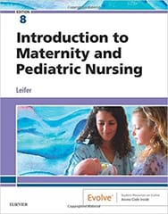 Introduction to Maternity and Pediatric Nursing 8th Edition 2019 by Gloria Leifer