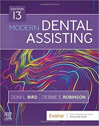Modern Dental Assisting 13th Edition 2021 by Doni L. Bird