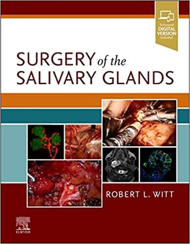 Surgery of the Salivary Glands 2021 by Robert L. Witt
