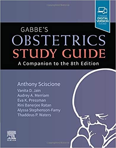 Gabbes Obstetrics Study Guide: Normal and Problem Pregnancies 2021 by Anthony Sciscione