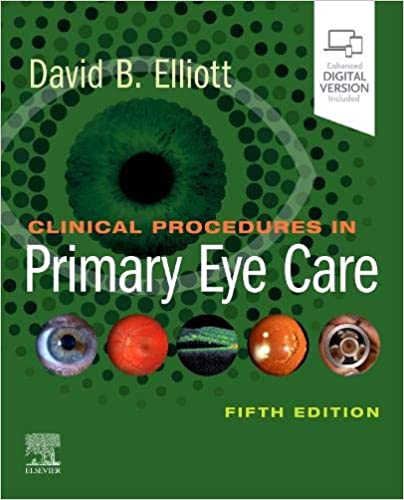 Clinical Procedures In Primary Eye Care 5th Edition 2021 by David B. Elliott