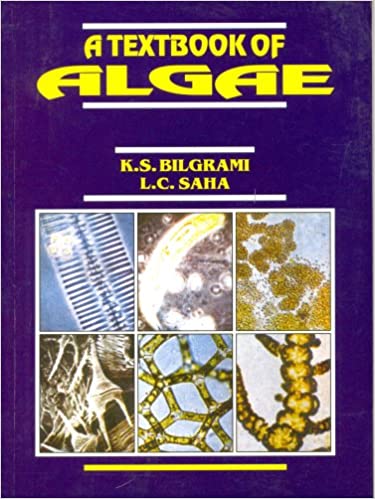 A Textbook of Algae 2020 by K.S Bilgrami
