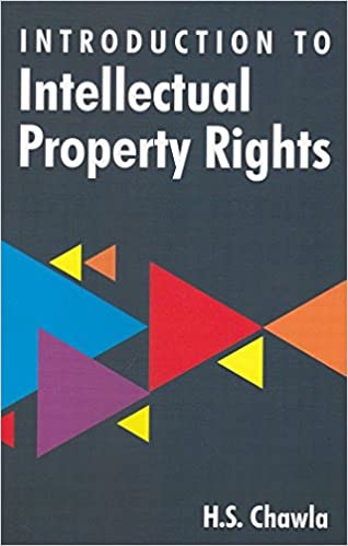 Introduction to Intellectual Property Rights 2020 by H S Chawla