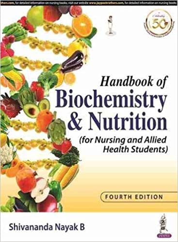 Handbook of Biochemistry and Nutrition (for Nursing and Allied Health Students) 4th Edition 2020 by v