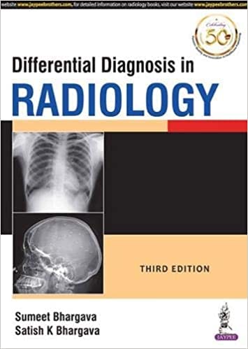Differential Diagnosis In Radiology 3rd Edition 2019 by Sumeet Bhargava