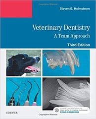 Veterinary Dentistry: A Team Approach 4th Edition 2018 by Steven E. Holmstrom