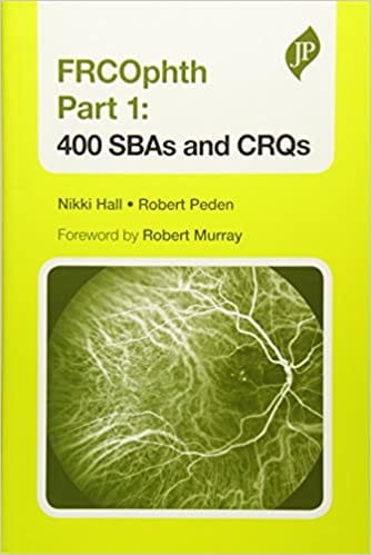Frcophth Part 1: 400 Sbas And Crqs 2016 by Hall Nikki