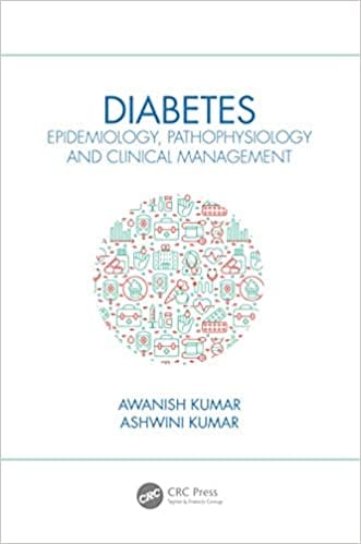Diabetes Epidemiology Pathophysiology And Clinical Management 2021 By Awanish Kumar