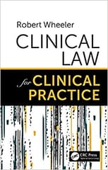 Clinical Law for Clinical Practice 2021 By Robert Wheeler