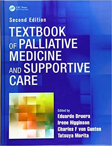Textbook Of Palliative Medicine And Supportive Care 2nd Edition 2016 By Eduardo Bruera