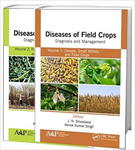 Diseases of Field Crops Diagnosis and Management (2 Volume Set) 2021 by J. N. Srivastava